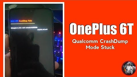 OnePlus 6T Qualcomm CrashDump Mode | How to Unbrick OnePlus Device