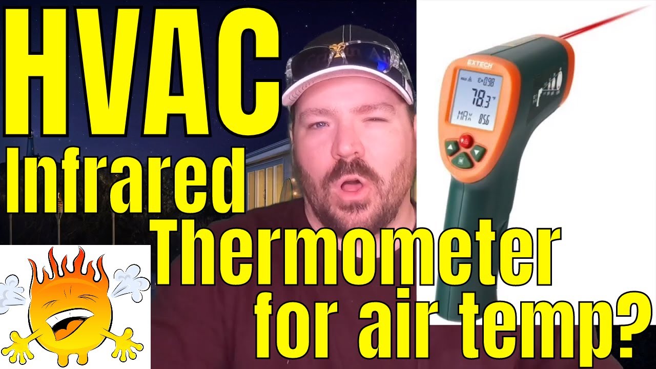 Infrared thermometers accurate for HVAC? Truth Bombs on getting temperature readings! YouTube