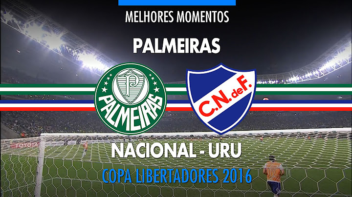 Melhores Momentos - Palmeiras 1 x 2 Nacional-URU - Libertadores - 09/03/2016