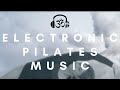 60 minute upbeat pilates playlist