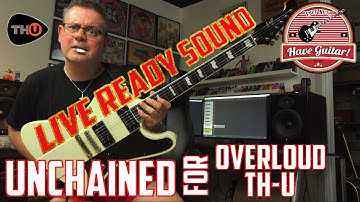 Unchained by Live Ready Sound for Overloud TH-U (Rig Library demo)