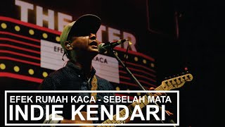 Efek Rumah Kaca - Sebelah Mata Authenticity Kendari