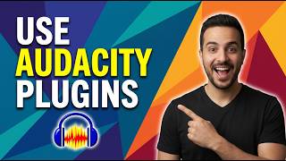 How To Use Audacity Plugins (Easy Guide)