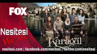 Karagül - Jenerik Nesitesi Müzik