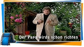 Watch Peter Alexander Der Papa Wirds Schon Richten video