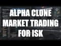 Alpha Clone Market Trading - ISK Making Guide