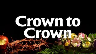 Crown to Crown | Easter at Biltmore Church