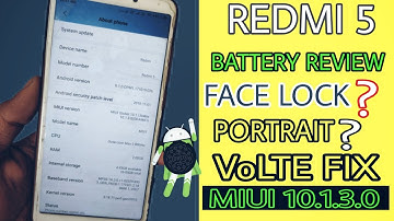 Redmi 5 MIUI 10.1.3.0 Review, Battery Performance , VoLTE Fix