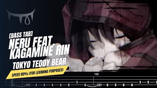 【BASS TAB】NERU FEAT. KAGAMINE RIN - TOKYO TEDDY BEAR (東京テディベア) 『SPEED 80%』