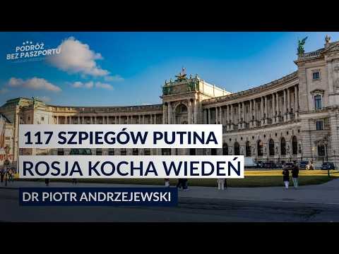 Vienna, the Capital of Espionage. Why Russia Feels at Home in Austria | Dr. Piotr Andrzejewski