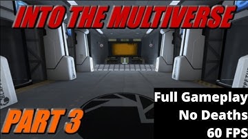 Portal 2: Into The Multiverse 𝗣𝗔𝗥𝗧 𝟯