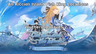 【Wuthering Waves】All Riccioli Island Fish King Locations【鸣潮】 screenshot 5