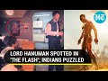  Lord Hanuman Poster in 'The Flash' Leaves Indian Netizens Intrigued