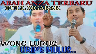 KH. ANWAR ZAHID LIVE LAMONGAN;WONG SING LAKU URIPE BENER, BAKAL TENANG URIPE