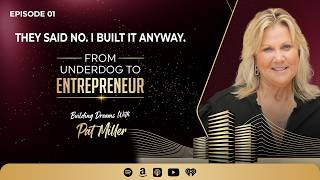 They Said No. I Built It Anyway. | Pat Miller