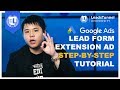 Google Lead Ads Tutorial 2019 | FULL Lead Generation Guide On Using Google Lead Form Extension