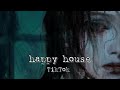 Happy house  tiktok version