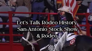Let’s Talk Rodeo History: San Antonio Stock Show & Rodeo 