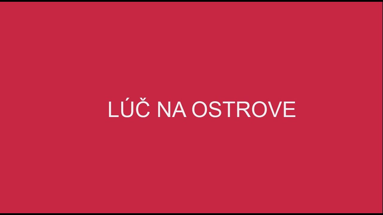 LÚČ NA OSTROVE