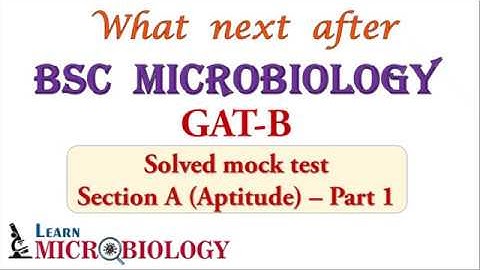 Graduate Aptitude Test – Biotechnology | (GAT-B) 2020 | Solved Mock Test | Section A - Part 1