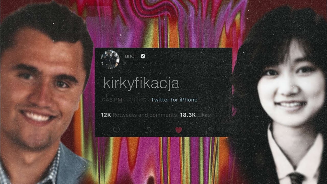 Współczesna definicja człowieczeństwa – Junko Furuta i Charlie Kirk