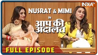 Nusrat Jahan & Mimi Chakraborty in Aap Ki Adalat (Full Episode)