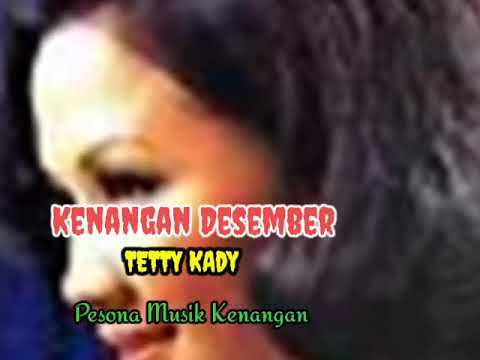 KENANGAN DESEMBER - Tetty Kadi - Lyrics]