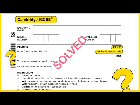IGCSE Physics 0625 Oct Nov 2024 Paper 63 SOLVED!!