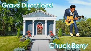 Grave Directions! with Tracy and Wayne. Chuck Berry. Bellerive Cemetery, St. Louis, MO. 5/29/2023.