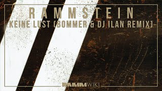 Rammstein - Keine Lust (Bommer &amp; DJ Ilan Remix)