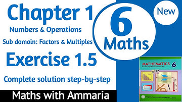 Class 6 maths Chapter 1 Exercise 1.5 complete solved  |New book | LCM & HCF