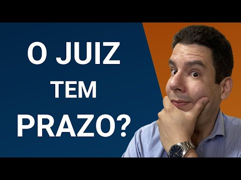 O Juiz tem Prazo? Os prazos do juiz no art. 226 do Código de Processo Civil!