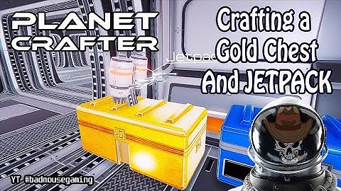 Planet Crafter Final Update.  Crafting the Jetpack!