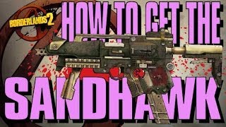 HOW TO GET MULTIPLE SANDHAWK SMGs [Borderlands 2]