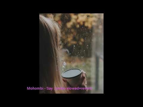 Mohombi   Say Jambo slowed+reverb