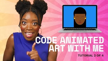 Tutorial  2: How to Code Animated Art In JavaScript | CODE Along with Black Girls CODE