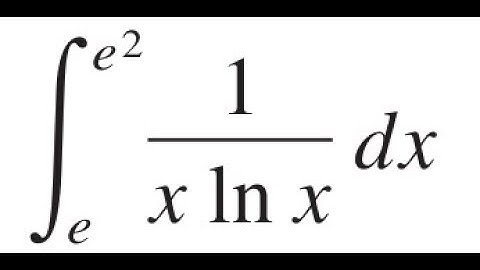 integral 1/(x ln x) u substitution limits e e²