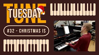 Christmas Is (Percy Faith) - Piano Cover (Tuesday Tune #32)