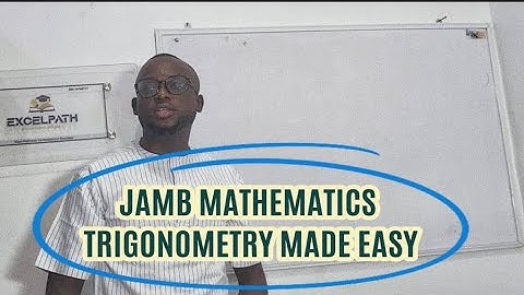 Trigonometry Made Easy! | JAMB 2025 Mathematics Tutorial