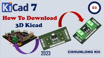 How to Download 3D in  KiCad 7.0.6 #KiCad7#schematics #pcb #IoT#diy #3D#Part03