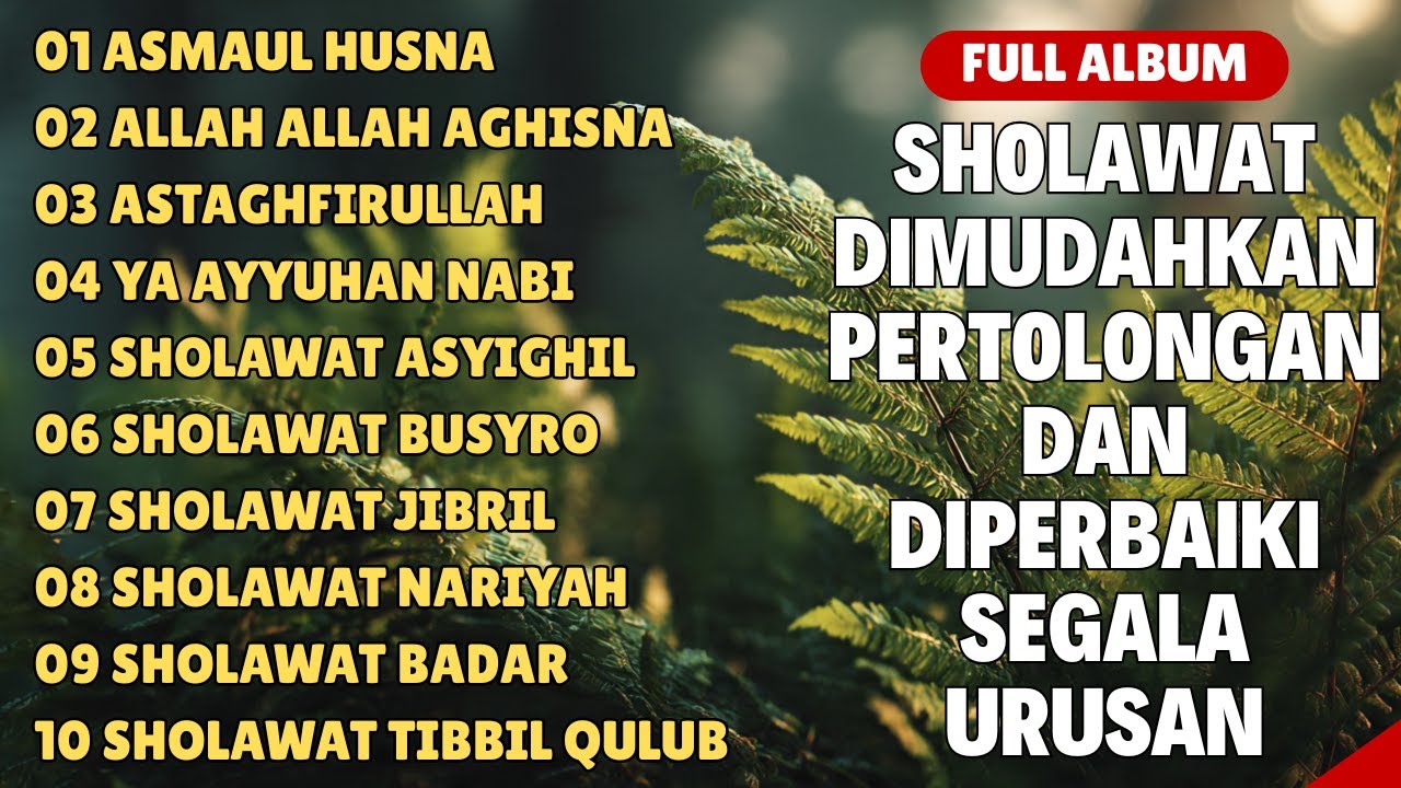 SHOLAWAT PERMUDAH PERTOLONGAN DAN PERBAIKI SEGALA URUSAN | CAHAYA SHOLAWAT FULL ALBUM 2026