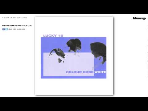 Lucky 15 — Lucky 15 'Medication Through Resonance' [Full Length] - from Colour Code White (Blow Up)