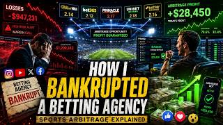 How I Bankrupted a Betting Agency | Sports Arbitrage Explained | Steve Potter