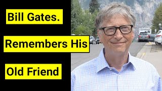 The Story Of Bill Gates and His Old Friend.