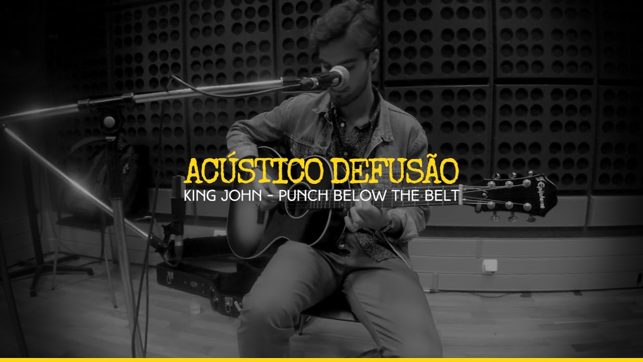 King John — Punch Below The Belt (Acústico Defusão) YouTube