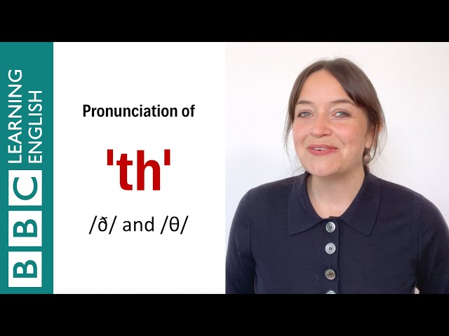 Pronunciation of 'th' - English In A Minute class=