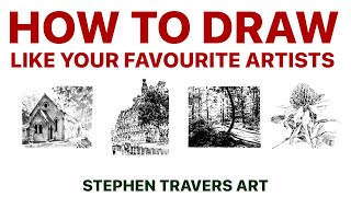 How to Draw Like Your Favourite Artists
