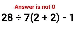 28 ÷ 7(2   2) - 1 The answer is not 0. Many got it wrong! A Ukraine Math Test #math #ukraine