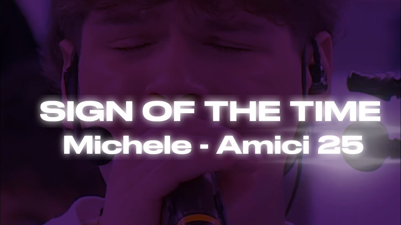 Michele - Sign Of The Time (Cover) | Amici 25