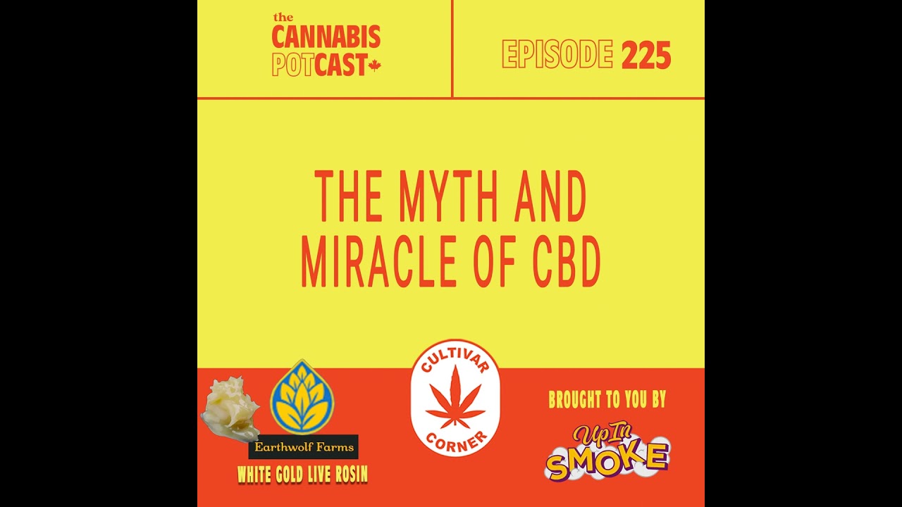 The myth and miracle of CBD
